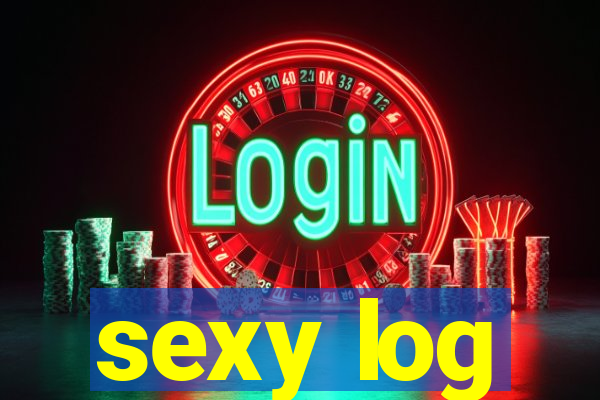 sexy log